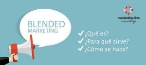 Blended Marketing o Marketing Combinado para Pymes | Marketing Live Consulting